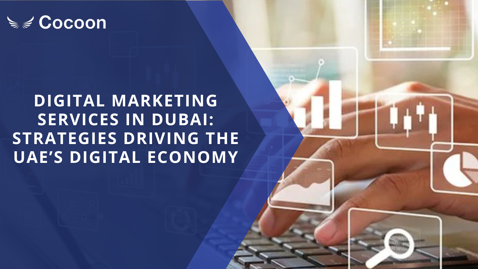 Digital Marketing Services in Dubai: Strategies Driving the UAE’s Digital Economy